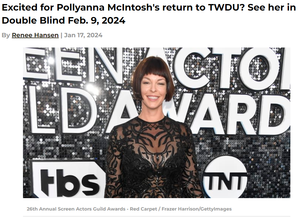 Excited for Pollyanna McIntosh's return to TWDU? See her in Double Blind Feb. 9, 2024